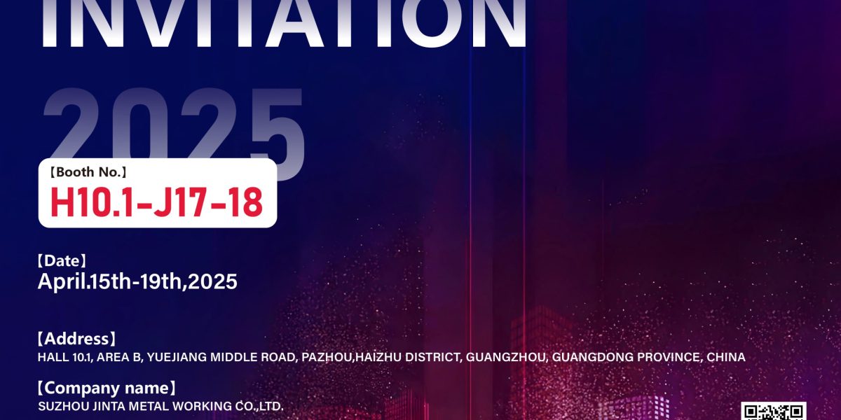 Suzhou Jinta Metal Products Co., Ltd. sincerely invites you to visit the 137th China Import and Export Fair!